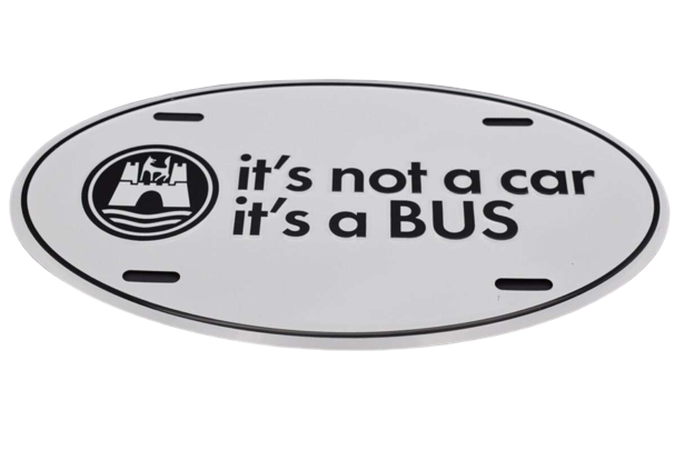 Its Not a Car Its A Bus / Euro Style Oval Metal Plate